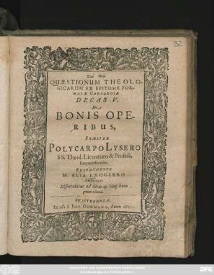 Quaestionum Theologicarum Ex Epitome Formulae Concordiae Decas V. De Bonis Operibus