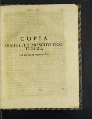 Copia Armistitii Moscovitico-Turcici, ...