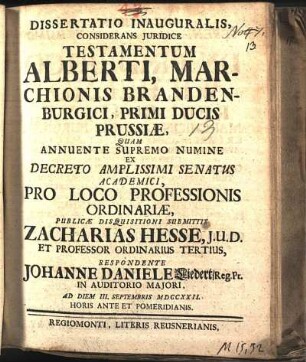 Dissertatio Inauguralis, Considerans Juridice Testamentum Alberti, Marchionis Brandenburgici, Primi Ducis Prussiæ