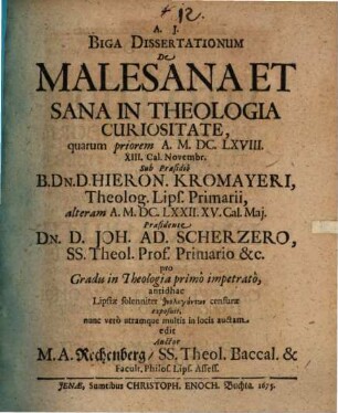 Biga Dissertationum De Malesana Et Sana In Theologia Curiositate