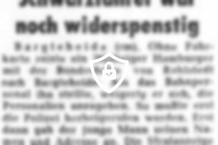 Schwarzfahrer war noch widerspenstig
