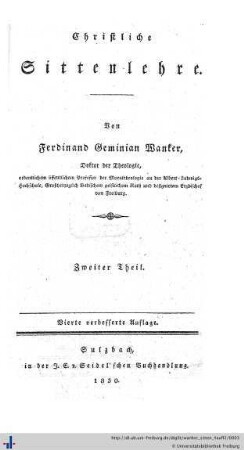 2: Christliche Sittenlehre: 4. verb. Aufl.