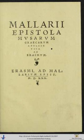 Mallarii epistola musarum Graecarum apologetica ad Erasmum. Erasmi ad Mallarium epist.