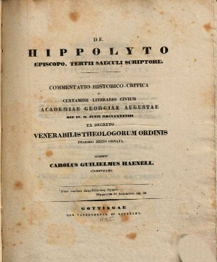 De Hippolyto episcopo, tertii saeculi scriptore : Commentatio hisp.-crit. in ... civ. Acad. Georgiae Augustae ... praemio regio ornata