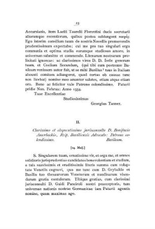 II. Clarissimo et eloquentissimo jurisconsulto D. Bonifacio Amerbachio, Reip. Basiliensis Advocato: Patrono colendissimo. Basileam.