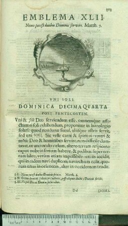 Emblema XLII. Nemo potest duobus Dominis servire. Matth.7. Vni Soli. Dominica Decimaqvarta Post Pentecosten.