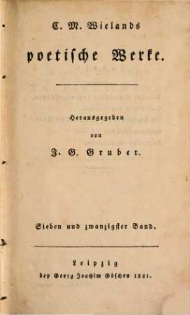 C. M. Wielands sämmtliche Werke, 27. Poetische Werke ; 27