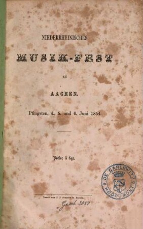 Niederrheinisches Musikfest : gefeiert zu .... [32]. ... zu Aachen, Pfingsten, 4., 5. u. 6. Juni 1854