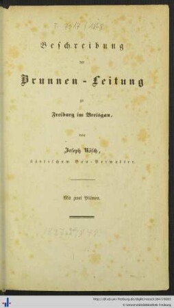 Beschreibung der Brunnen-Leitung zu Freiburg im Breisgau