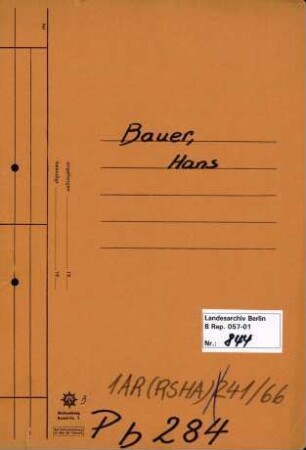 Personenheft Hans Bauer (*08.10.1892), Kriminalobersekretär