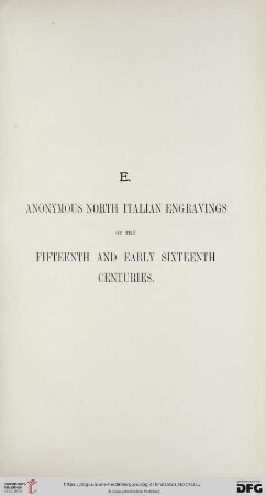 E. Anonymous North Italian Engravings of the Fifteenth and early Sixteenth Centuries