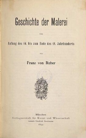 Geschichte der Malerei vom Anfang des 14. bis zum Ende des 18. Jahrhunderts