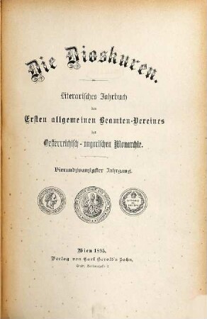 Die Dioskuren : literarisches Jahrbuch d. Ersten Allgemeinen Beamten-Vereins der Österreichisch-Ungarischen Monarchie. 24. 1895
