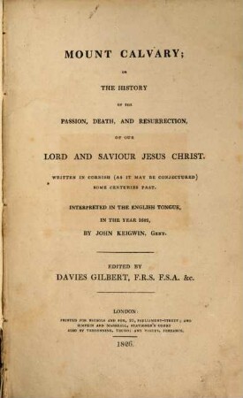 Mount Calvary : or the history of the passion, death and resurrection of our lord and saviour Jesus Christ