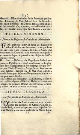 Eu A Rainha: Faço saber aos que este Alvará de Regimento virem, tendo consideração a que o Meu Conselho do Almirantado se serve de hum Regimento Provisional, no qual tambem se tem feito algumas alterações: ... : [Dado no Palacio de Quéluz aos vinte e seis de Outubro de mil setecentos noventa e seis]