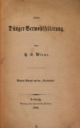 Über Dünger-Verwohlfeilerung : Separat-Abdruck aus den "Brotbriefen"