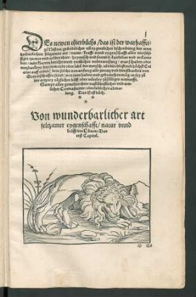 Des newen thierbuchs/ das ist der warhafftigen Histori/ gründtlicher und eygentlicher bschreibung der wunderbarlichen seltzamen art/ natur/ krafft unnd eygenschafft aller vierfüssiger/ zamer und wilder thier ... Das Erst buch.
