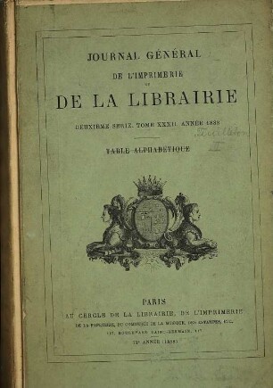 Bibliographie de la France. Partie 1, Bibliographie officielle. Livres. 1888 = Sér. 2, T. 32, Pt. 3, [2]