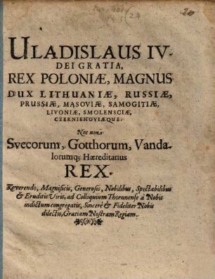 Dei gratia Rex Poloniae ... Reverend. Magnificis ... Viris ad Colloquium Thorunense congregatis gratiam Nostram regiam