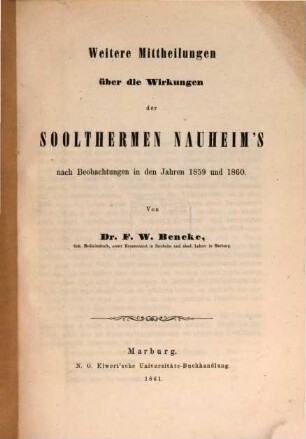Weitere Mittheilungen über die Wirkungen der Soolthermen Nauheim's nach Beobachtungen in den Jahren 1859 und 1860