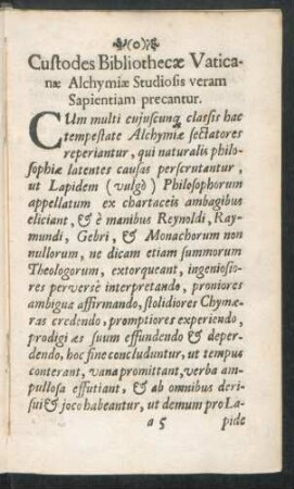 Custodes Bibliothecae Vaticanae Alchymiae Studiosis veram Sapientiam precantur.