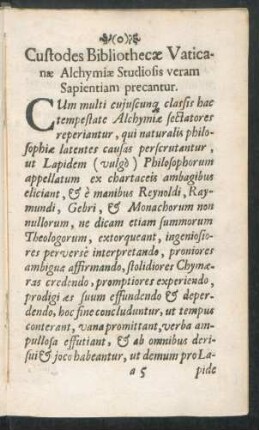 Custodes Bibliothecae Vaticanae Alchymiae Studiosis veram Sapientiam precantur.