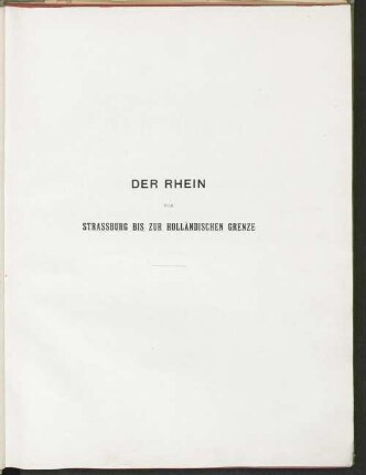 Der Rhein von Strassburg bis zur holländischen Grenze, in technischer und wirtschaftlicher Beziehung