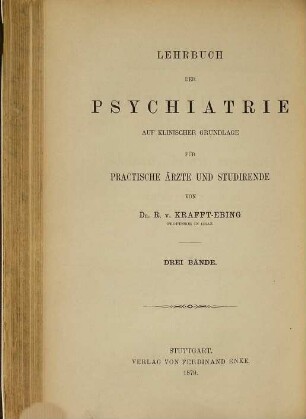 Lehrbuch der Psychiatrie auf klinischer Grundlage für practische Ärzte und Studirende, 2. Die specielle Pathologie und Therapie des Irreseins