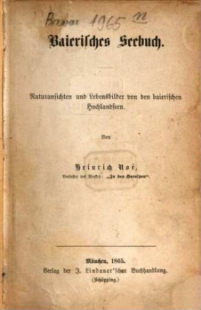 Baierisches Seebuch : Naturansichten und Lebensbilder von den baierischen Hochlandseen