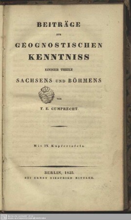 Beiträge Zur Geognostischen Kenntniss Einiger Theile Sachsens Und Böhmens : Mit IX Kupfertafeln