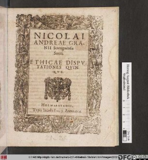 Nicolai Andreae Granii Strengnensis Sueci Ethicae Disputationes Quinque