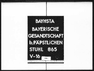 Die Ernennung von Monsignore Cesare Sambucetti zum Apostolischen Nuntius in München, die Neubesetzung der Nuntiatur nach seiner Abberufung, sowie das Ableben des Hauptkandidaten Monsignore Tarnassi