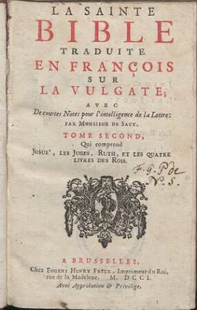La Sainte Bible : Traduite en François Sur La Vulgate ; Avec De courtes Notes pour l´intelligence de la Lettre. Teil: 2. Qui comprend Josué, Les Juges, Ruth, Et Les Quatre Livres Des Rois