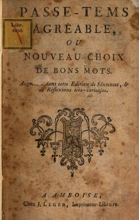 Passe-Tems Agréable, Ou Nouveau Choix De Bons Mots