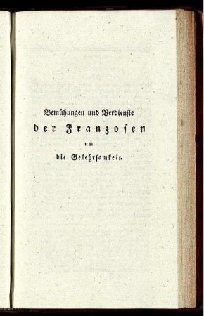 Bemühungen und Verdienste der Franzosen um die Gelehrsamkeit.