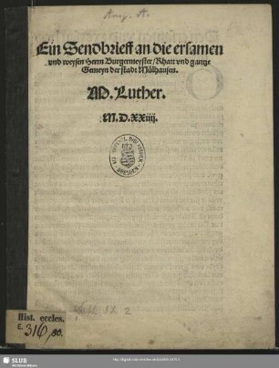Ein Sendbrieff an die ersamen vnd weysen Herrn Burgermeyster, Rhatt vnd gantze Gemeyn der stadt Mülhausen