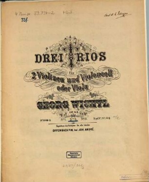 Drei Trios für 2 Violinen und Violoncell oder Viola : op. 83. 2. Trio 2. - Ca. 1869. - 3 St. - Pl.-Nr. 10950