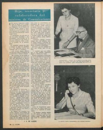 Hija, secretaria y colaboradora del Ministro de Comunicaciones