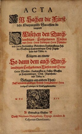 Acta in Sachen der Fürstliche Marpurgische Succession belangendt ...