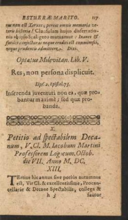 X. Petitio ad spectabilem Decanum, V. Cl. M. Iacobum martini Professorem Logicum. Octob. die VII. Anno M. DC. XIII.