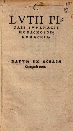 Lutii Pisaei Iuvenalis Monachopornomachia : datum ex Achaia Olimpiade nona
