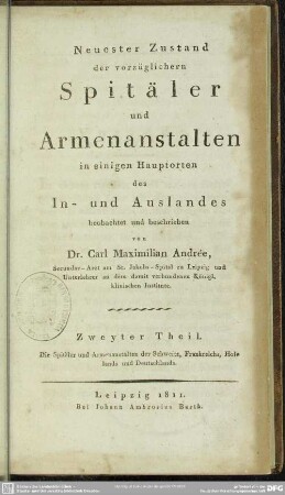 2: Die Spitäler und Armenanstalten d. Schweitz, Frankreichs, Hollands und Deutschlands