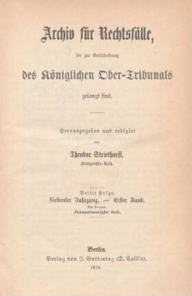 F. 3-7,1=97.1878: Archiv für Rechtsfälle, die zur Entscheidung des Königlichen Ober-Tribunals gelangt sind