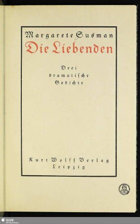 Die Liebenden : drei dramatische Gedichte