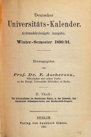 Deutscher Universitätskalender. 38. 1890/91, WS = Theil 2