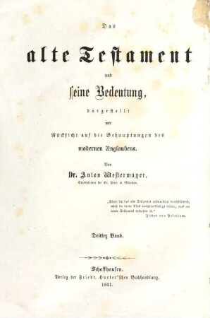 Das Alte Testament und seine Bedeutung : dargestellt mit Rücksicht auf die Behauptungen des modernen Unglaubens, 3. Geschichte Israels unter den Richtern und Königen