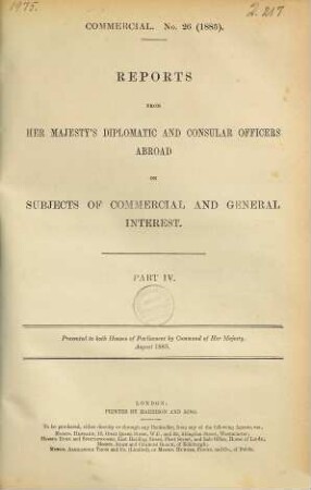 Reports from Her Majesty's diplomatic and consular officers abroad on subjects of commercial and general interest : presented to Both Houses of Parliament by Command of Her Majesty. 1885, P. 4