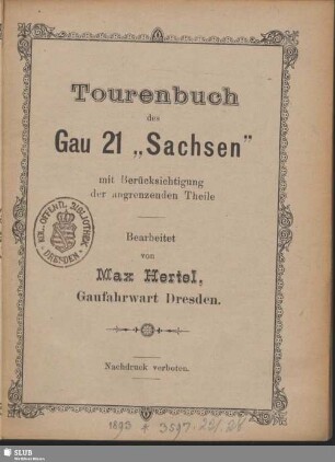 Tourenbuch des Gau 21 "Sachsen" : mit Berücksichtigung der angrenzenden Theile