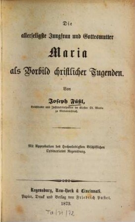 Die allerseligste Jungfrau und Gottesmutter Maria als Vorbild christlicher Tugenden