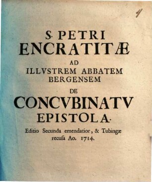 S. Petri Encratitæ Ad Illvstrem Abbatem Bergensem De Concvbinatv Epistola